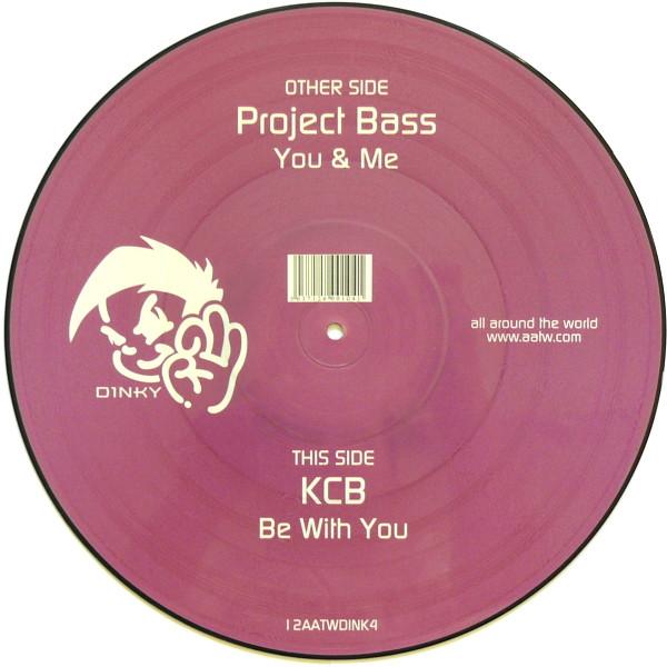 Project Bass, KCB - You & Me / Be With You