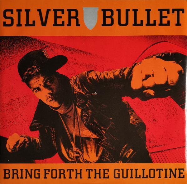 Silver Bullet - Bring Forth The Guillotine