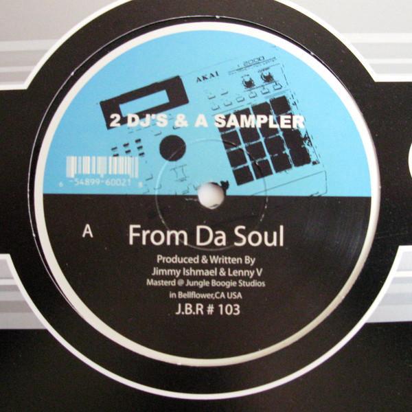 2 Djs & A Sampler - From Da Soul
