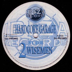 2 Wisemen (2) - Hardcore Garage