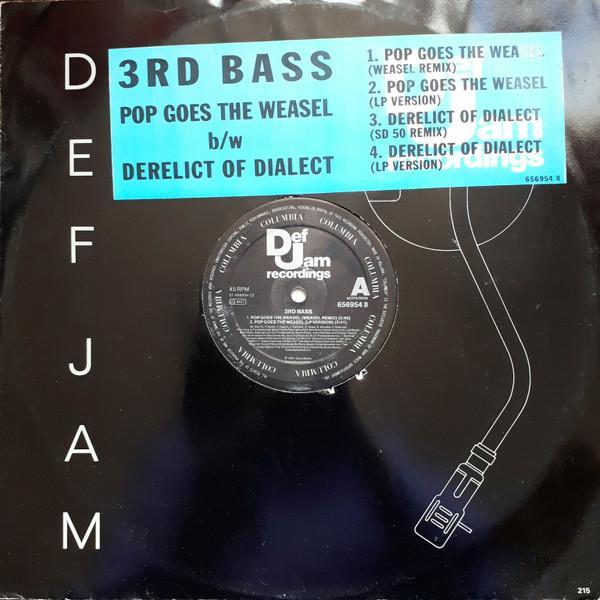 3rd Bass - Pop Goes The Weasel B/w Derelict Of Dialect