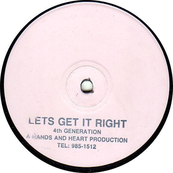 4th Generation - Let's Get It Right