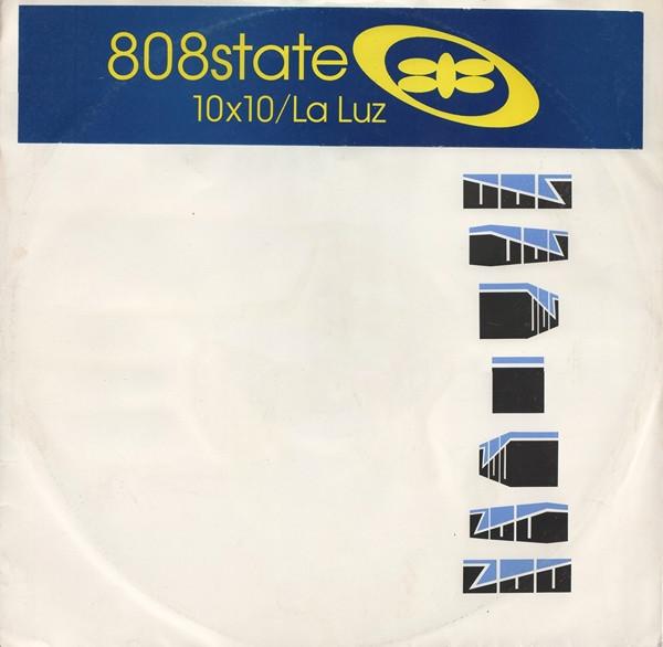808 State - 10 x 10 / La Luz