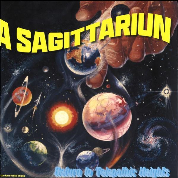 A Sagittariun - Return To Telepathic Heights