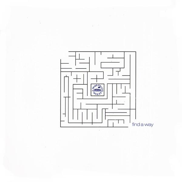 A Tribe Called Quest - Find A Way