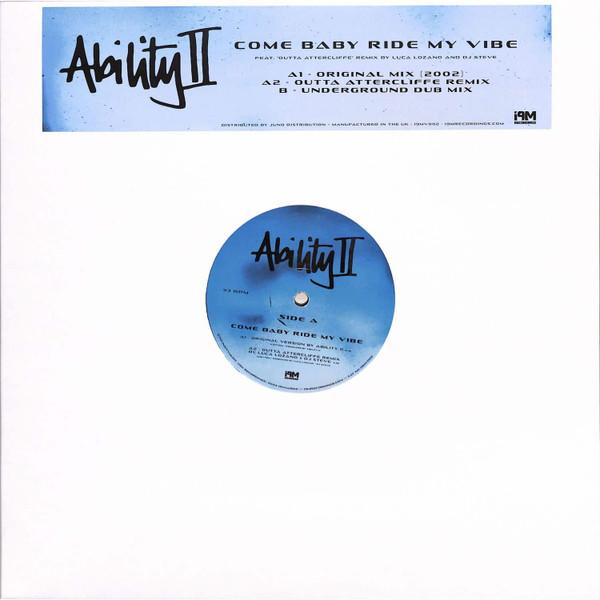 Ability II - Come Baby Ride My Vibe