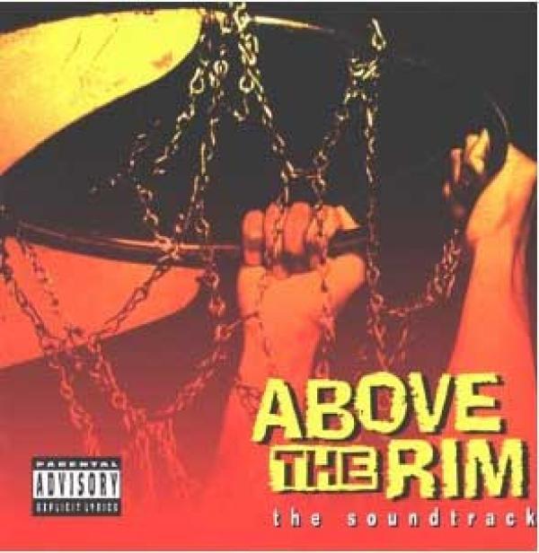  - Above The Rim (The Soundtrack)