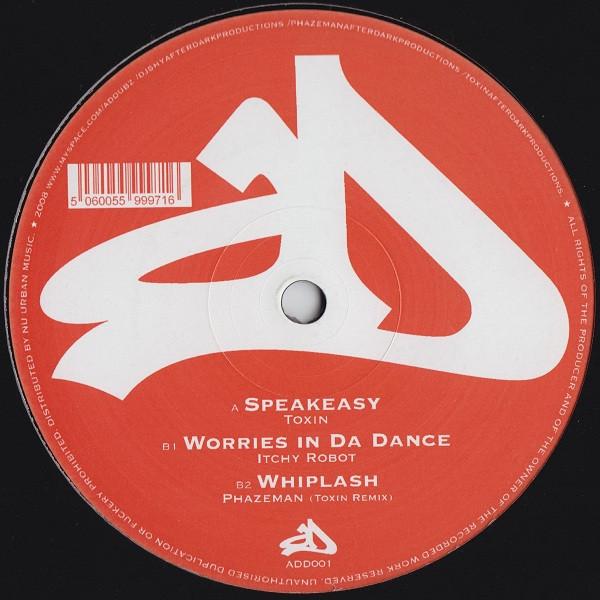 Afterdark  - Speakeasy / Worries In Da Dance / Whiplash