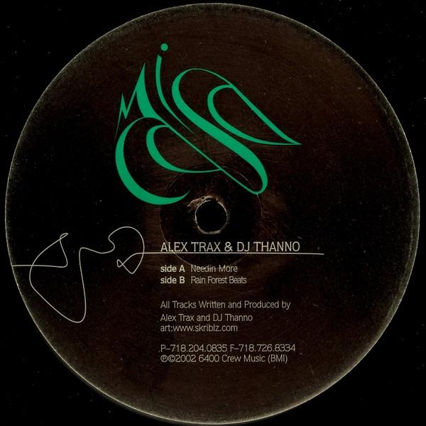 Alex Trax & DJ Thanno - Needin More / Rain Forest Beats