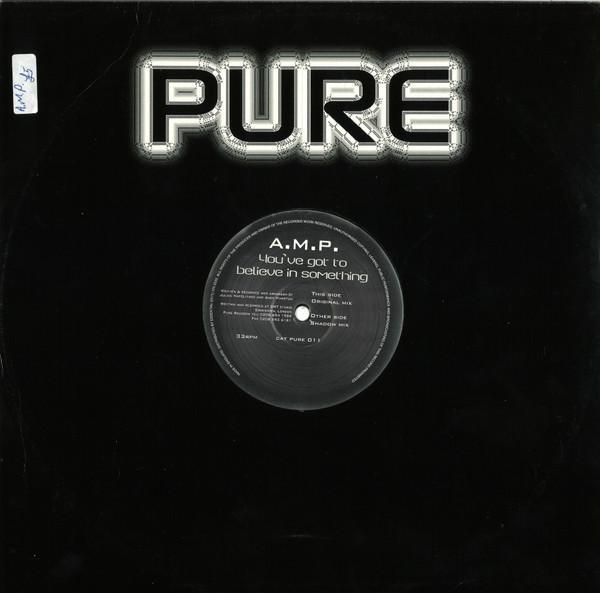 Amp (2) - You've Got To Believe In Something