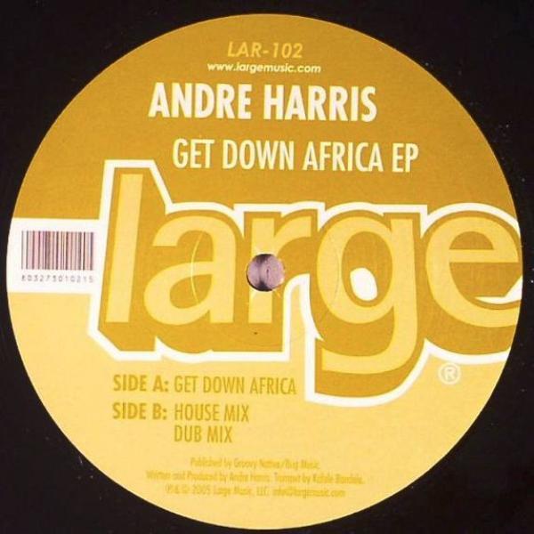Andre Harris - Get Down Africa EP