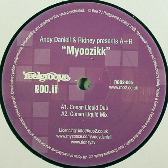 Andy Daniell, Ridney, A + R - Myoozikk