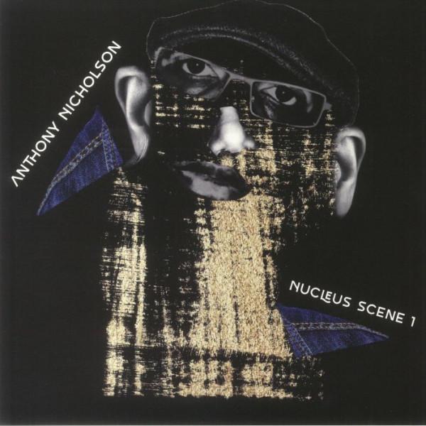 Anthony Nicholson - Nucleus Scene 1
