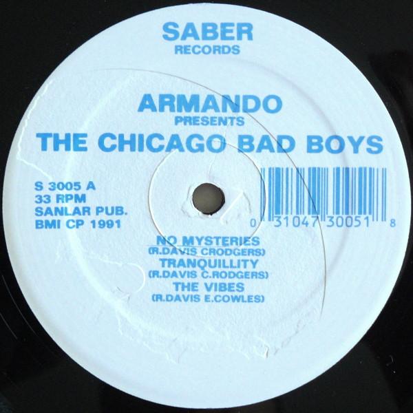 Armando, The Chicago Bad Boys - The Chicago Bad Boys