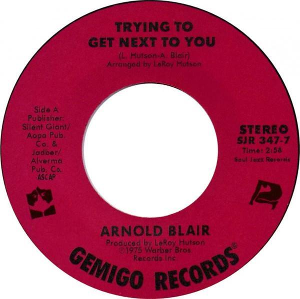 Arnold Blair - Trying To Get Next To You / I Won The Big Deal (This Time)