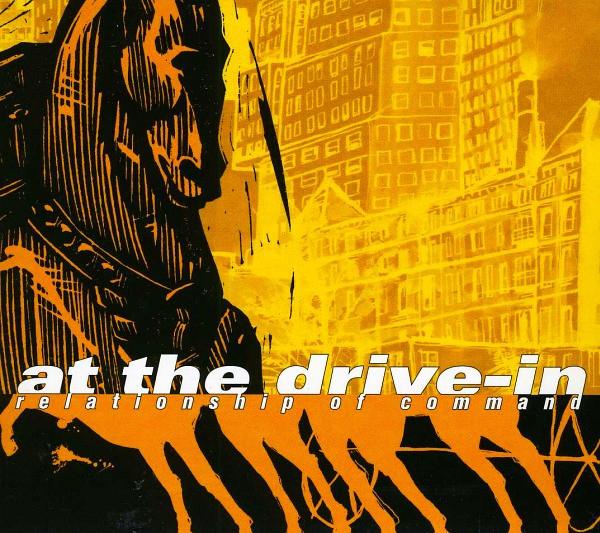 At The Drive-In - Relationship Of Command