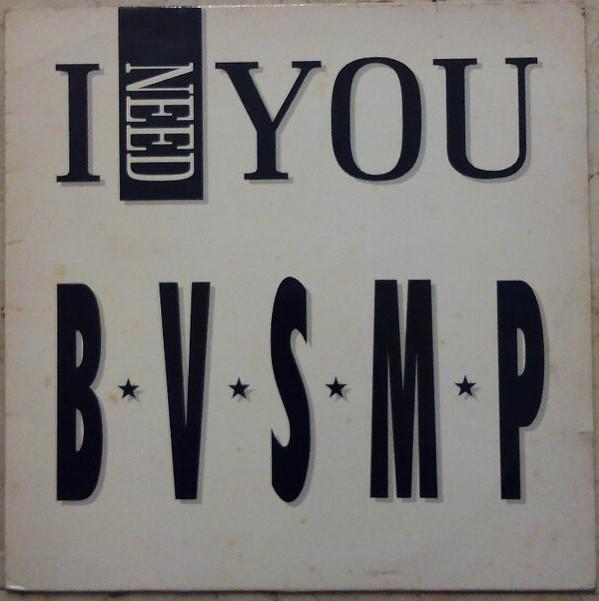 B.V.S.M.P. - I Need You