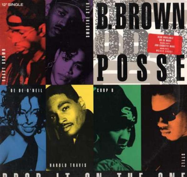 B. Brown Posse - Drop It On The One