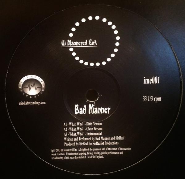 Bad Manner - What, Who!