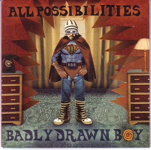 Badly Drawn Boy - All Possibilities