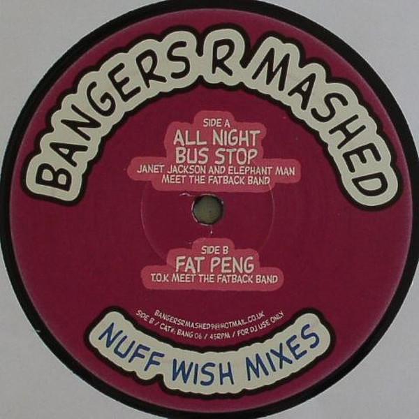 Bangers R Mashed - Nuff Wish Mixes Plate 5