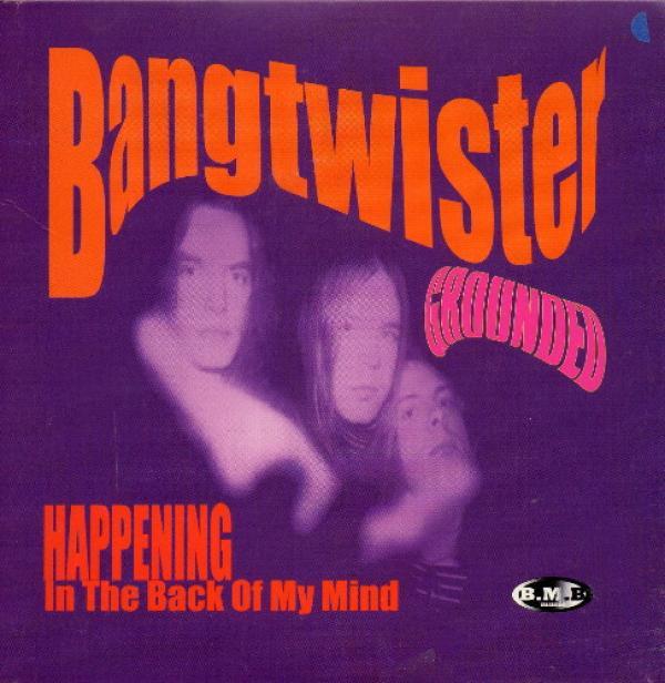 Bangtwister - Grounded