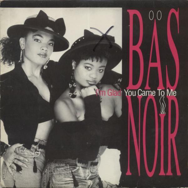 Bas Noir - I'm Glad You Came To Me