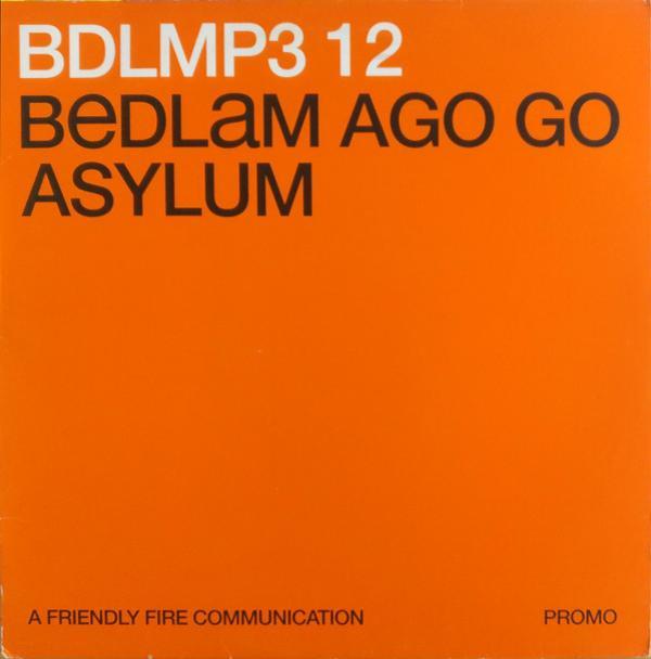 Bedlam Ago Go - Asylum