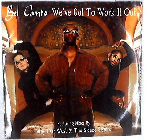 Bel Canto (2) - We've Got To Work It Out