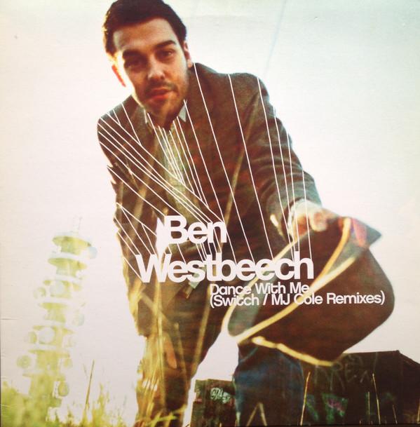 Ben Westbeech - Dance With Me (Switch / MJ Cole Remixes)