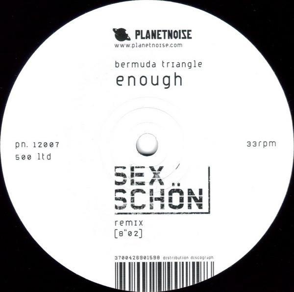 Bermuda Triangle  - Enough (Sex Schön Remix)