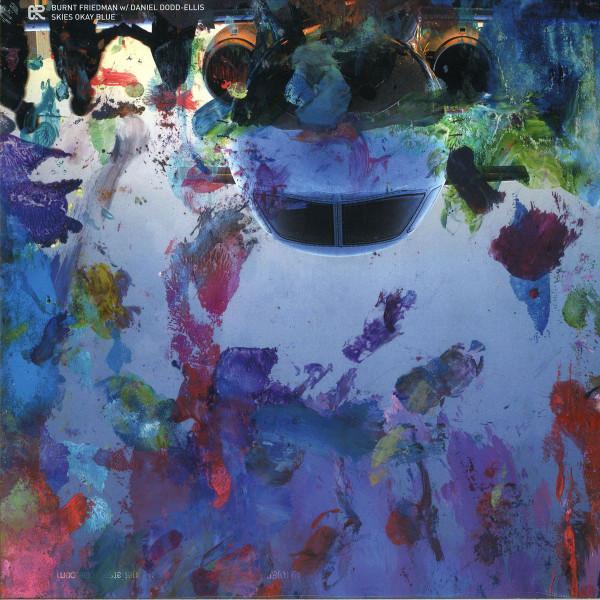 Bernd Friedmann, Daniel Dodd-Ellis - Skies Okay Blue