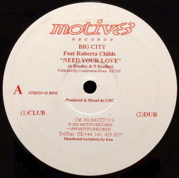 Big City , Roberta Childs - Need Your Love