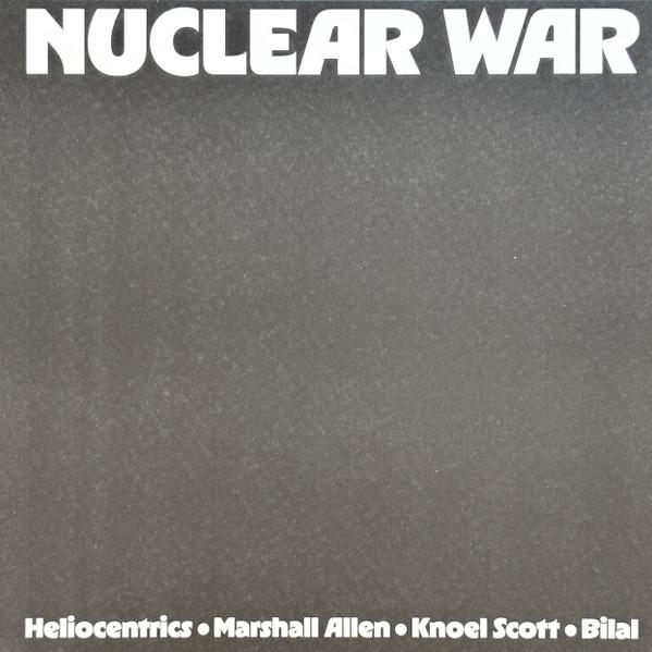 Bilal, Marshall Allen, The Heliocentrics, Knoel Scott - Nuclear War