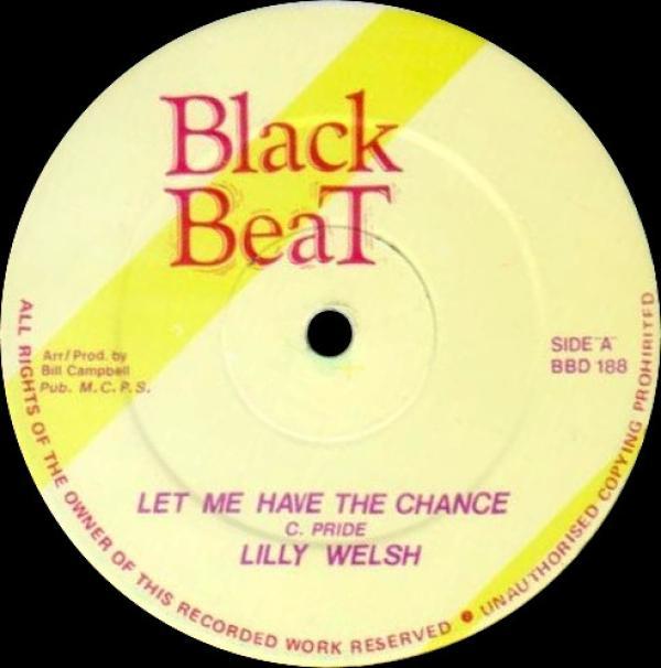 Bill Campbell (3), Lilly Welsh - Let Me Have The Chance / Guilty