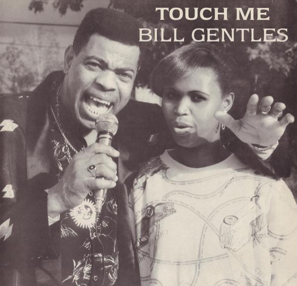 Bill Gentles - Touch Me
