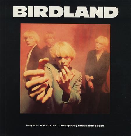 Birdland  - Everybody Needs Somebody