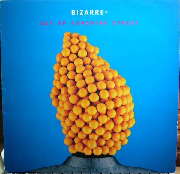 Bizarre Inc - Get Up Sunshine Street