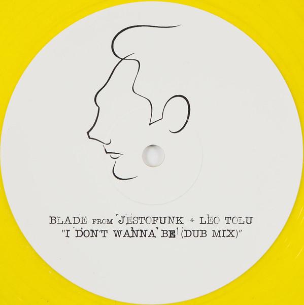 Blade , Leo Tolu - I Don't Wanna Be