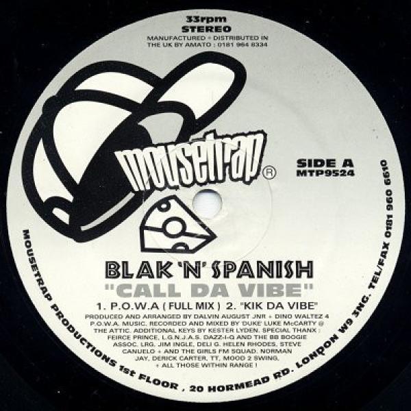 Blak 'N' Spanish - Call Da Vibe / Da Mood