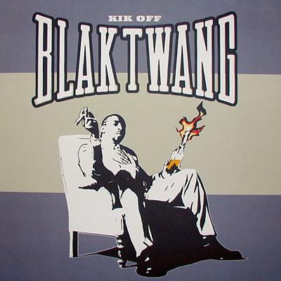Blak Twang - Kik Off