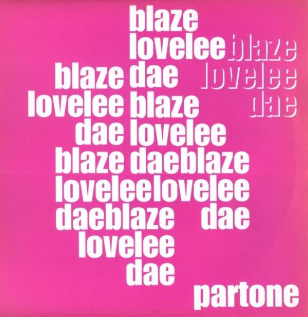 Blaze - Lovelee Dae PartOne