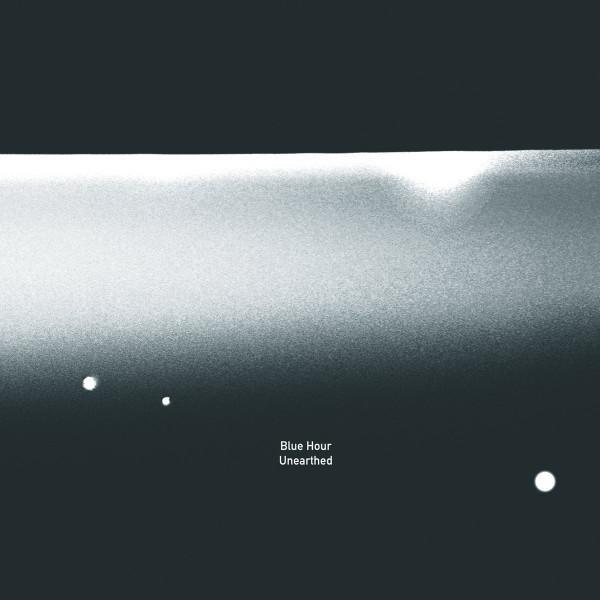 Blue Hour - Unearthed