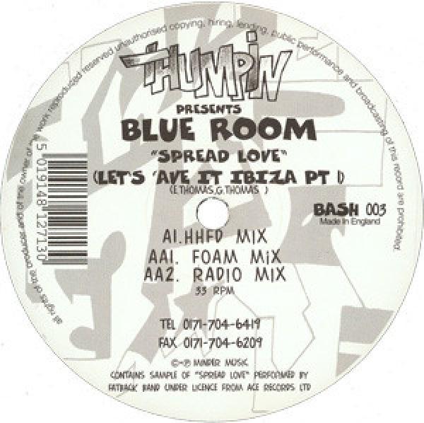 Blue Room - Spread Love (Let's 'Ave It Ibiza Pt 1)