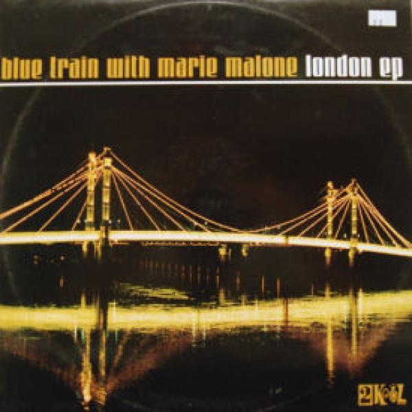 Blue Train, Marie Malone - London EP