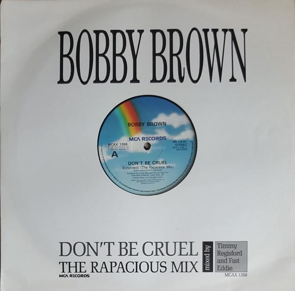 Bobby Brown - Don't Be Cruel (The Rapacious Mix)