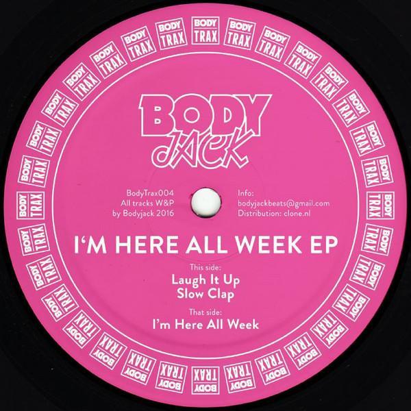 Bodyjack - I'm Here All Week EP