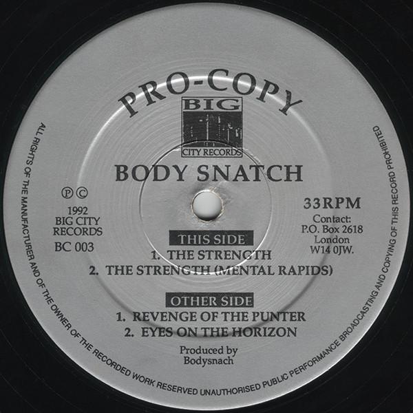 Bodysnatch - Revenge Of The Punter / Eyes On The Horizon / The Strength