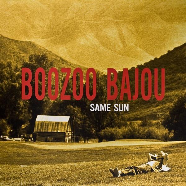 Boozoo Bajou - Same Sun