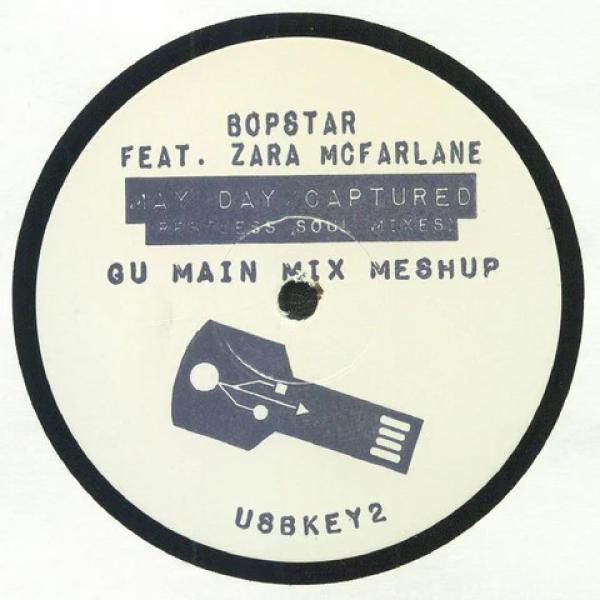 Bopstar, Zara McFarlane - May Day / Captured (Restless Soul Mixes) (GU Main Mix Meshup)